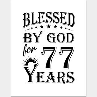 Blessed By God For 77 Years Posters and Art